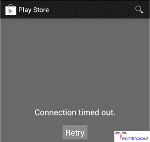Google Play Store Connection Timed Out