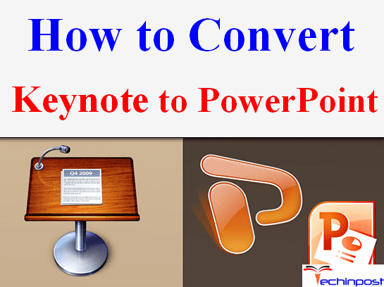 how to convert a keynote presentation into powerpoint