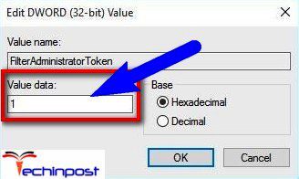 Double click on the FilterAdministratorToken Enter 1 in the Value data field and click OK
