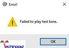 Failed to Play Test Tone