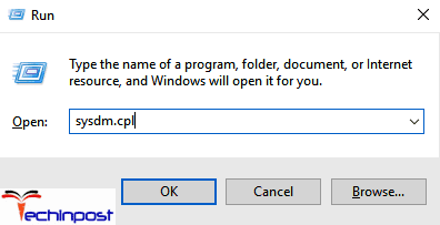 Press the Windows + R key to open Run and then type sysdm.cpl Now click OK to open the System Properties