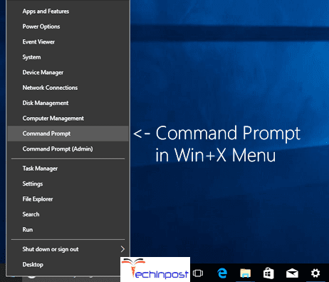 click on Win and X and then select Command Prompt