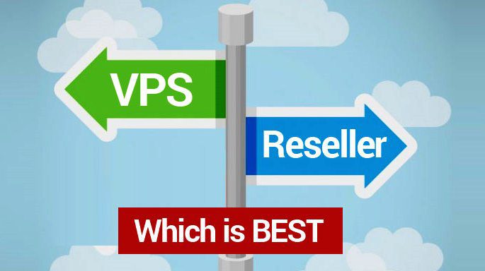 Reseller Hosting vs VPS Hosting