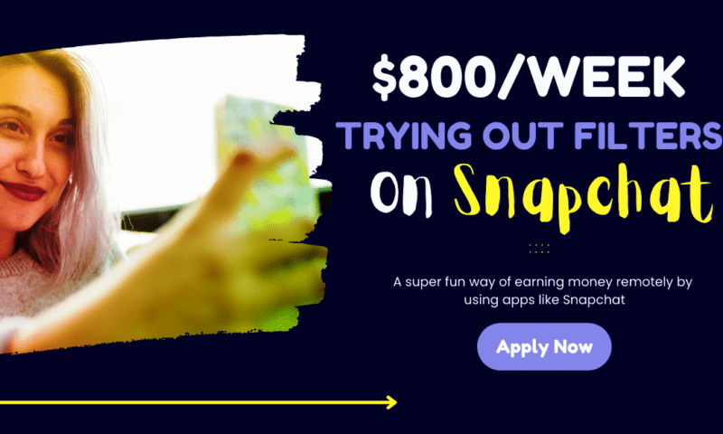 $800 Per Week trying out Filters on Snapchat