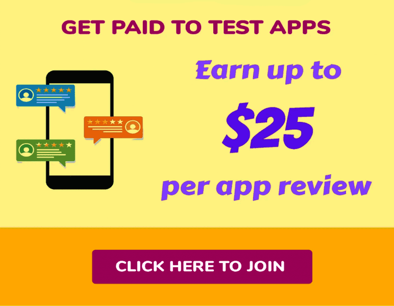 Get Paid to Test Apps (Earn up to $25 per App Review)