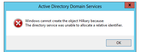 The Directory Service Was Unable To Allocate a Relative Identifier
