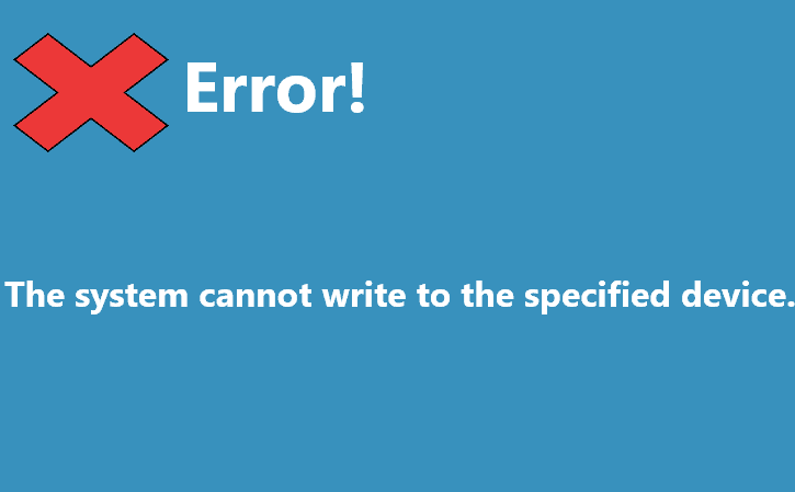 The System Cannot Write to the Specified Device