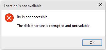 The disk structure is corrupted and unreadable error