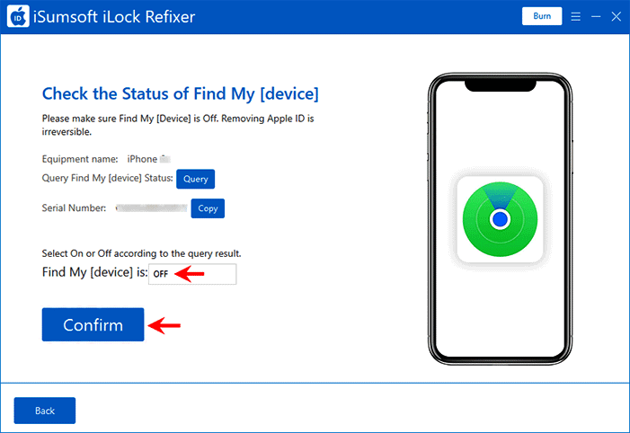 If the query result shows that Find My iPhone is off, return to the software page, select OFF from the drop-down menu, and then click Confirm