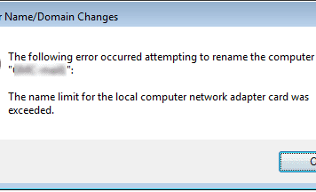 The Name Limit For The Local Computer Network Adapter Card Was Exceeded