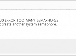 Cannot Create Another System Semaphore